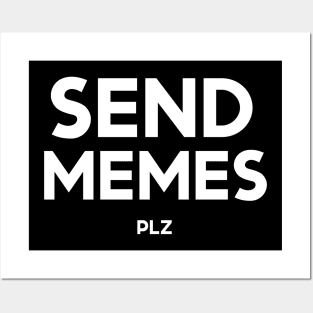 Send Memes Please Posters and Art